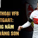 Huyền thoại vfb stuttgart: những năm tháng vàng son