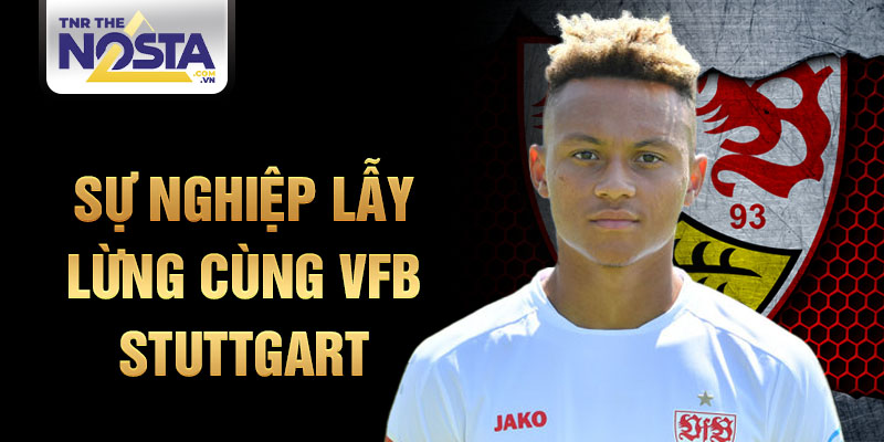 Sự nghiệp lẫy lừng cùng VfB Stuttgart