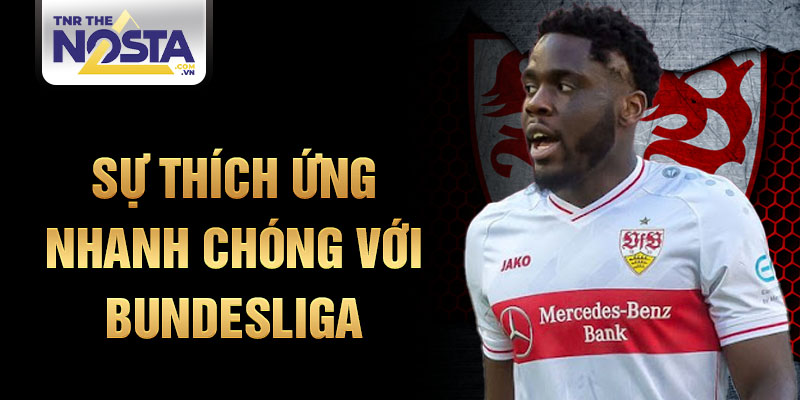 Sự thích ứng nhanh chóng với Bundesliga