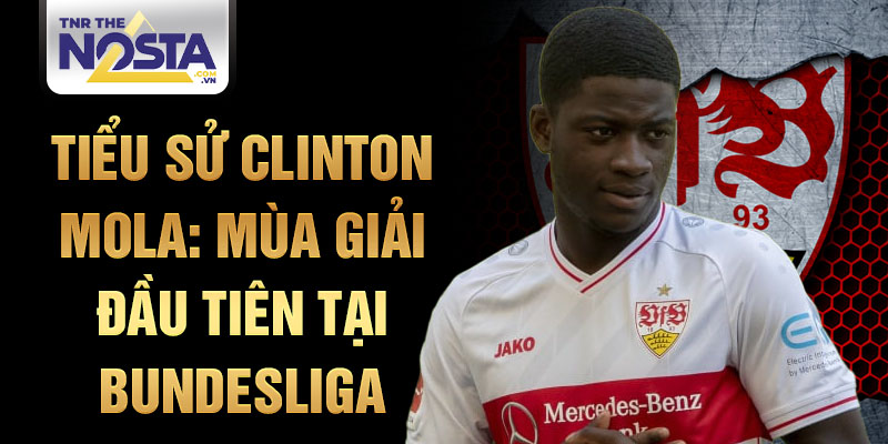 Tiểu sử Clinton Mola: mùa giải đầu tiên tại Bundesliga