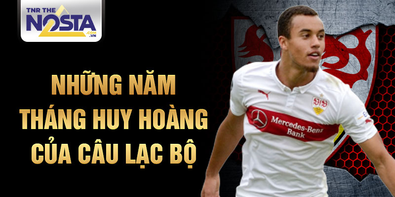 Những năm tháng huy hoàng của câu lạc bộ