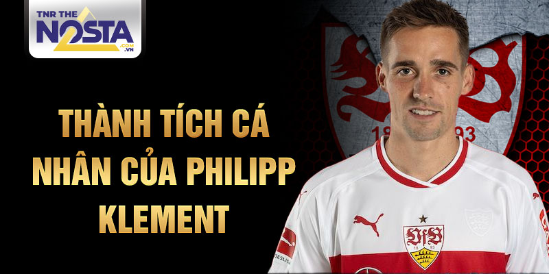 Thành tích cá nhân của Philipp Klement