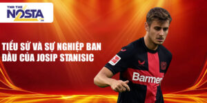 Tiểu sử và sự nghiệp ban đầu của josip stanisic