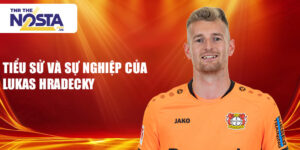 Tiểu sử và sự nghiệp của lukas hradecky