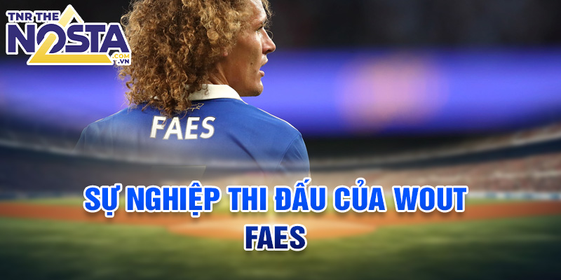 Sự nghiệp thi đấu của Wout Faes