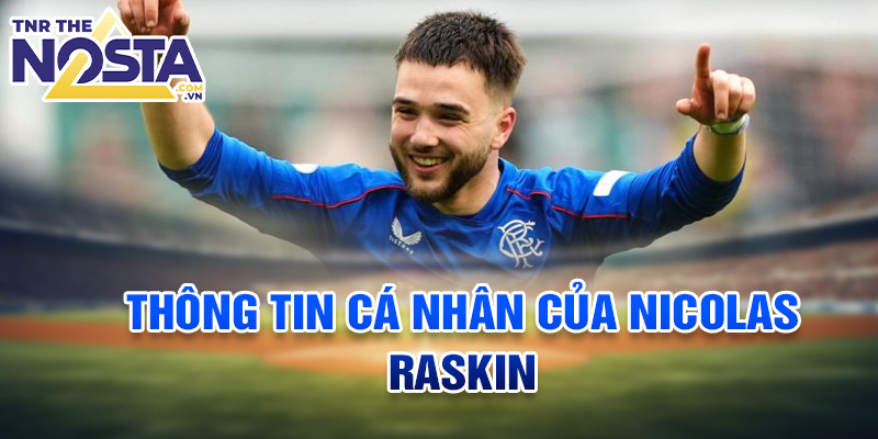 Thông tin cá nhân của Nicolas Raskin